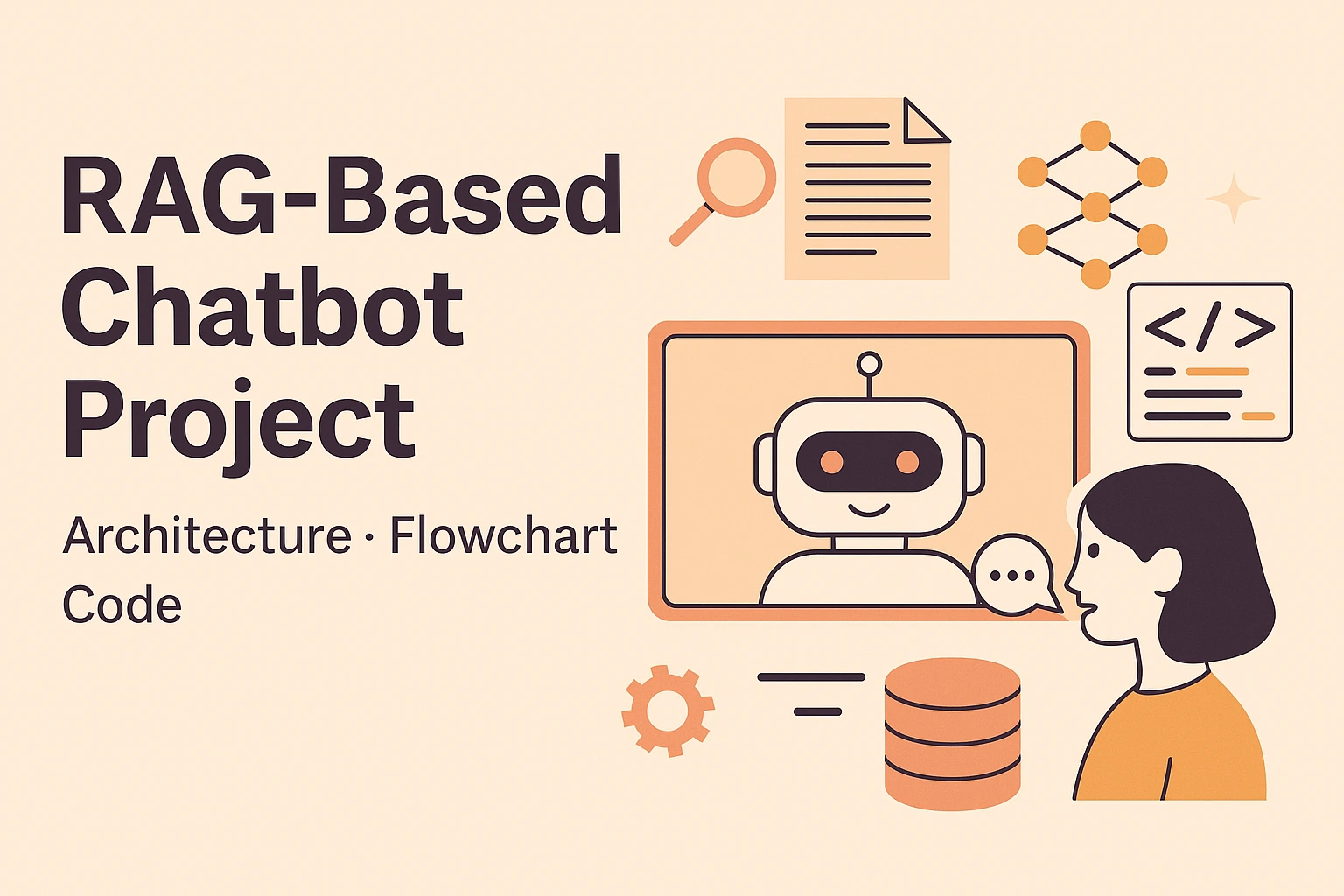 RAG-Based Chatbot Project | Architecture, Flowchart, Code & Complete Guide